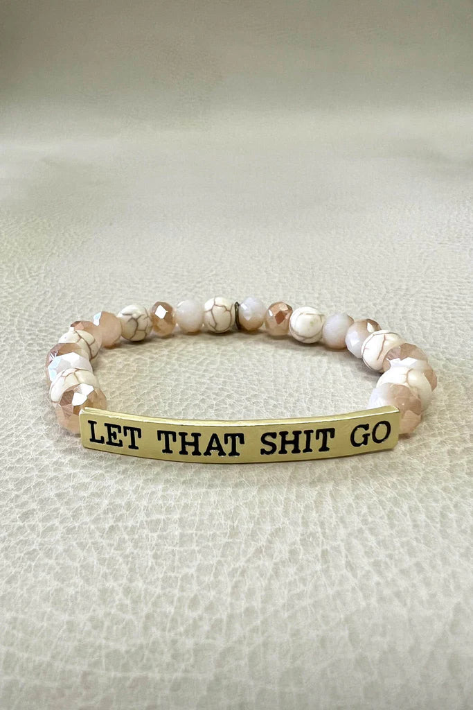 Let That Sh*t Go Gold Bracelet
