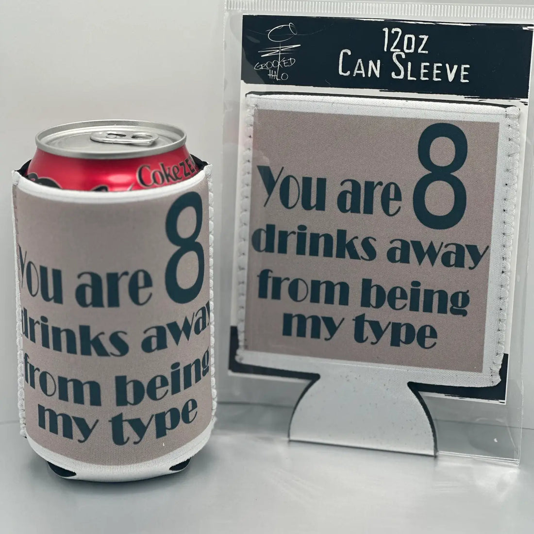 8 Drinks Away Can Sleeve